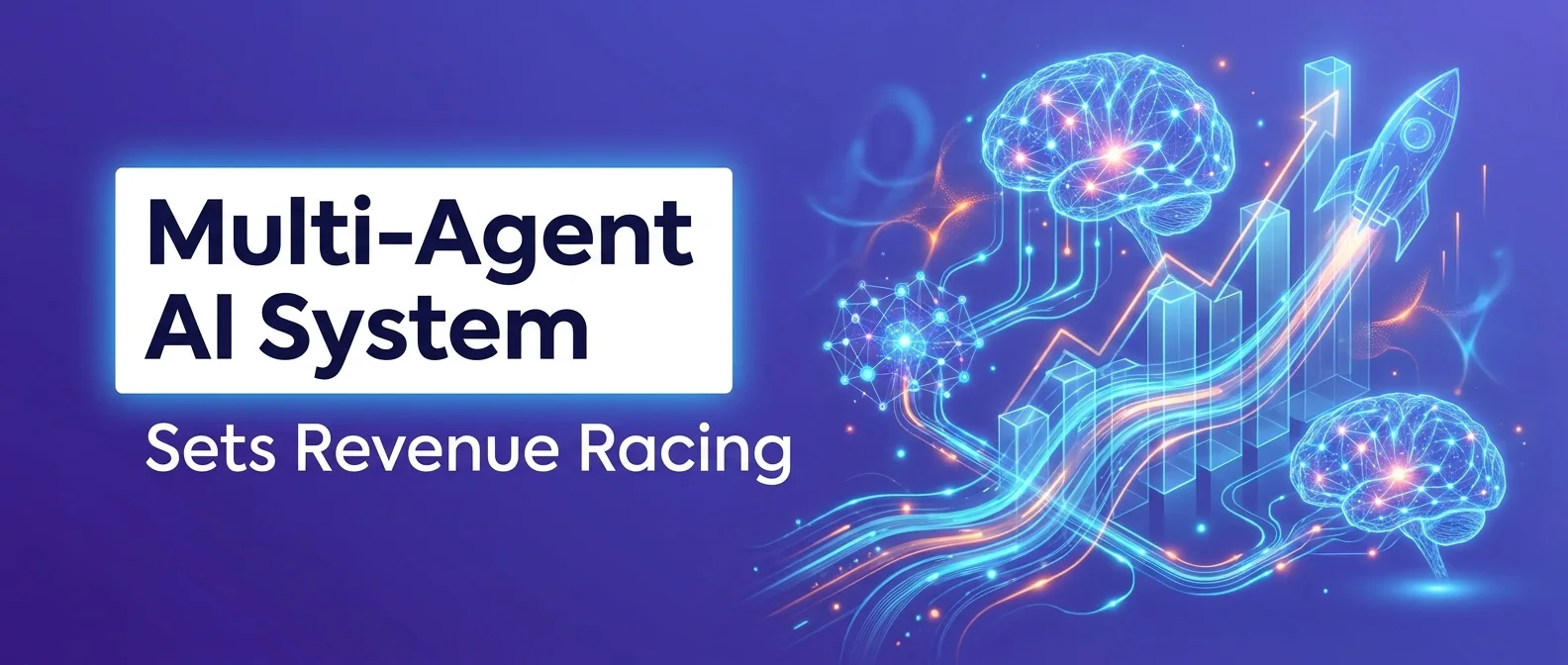 How a Multiagent AI System for Sales and Marketing Sets Your Revenue Racing