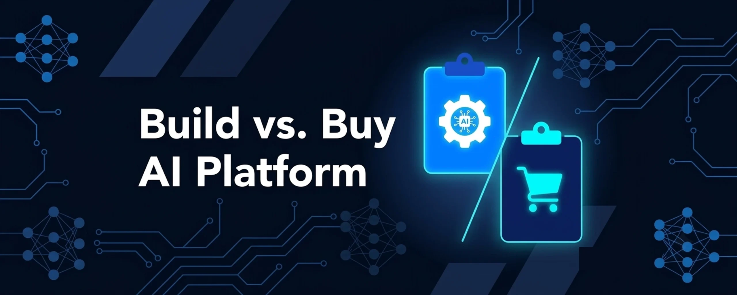 Build vs Buy AI Platform